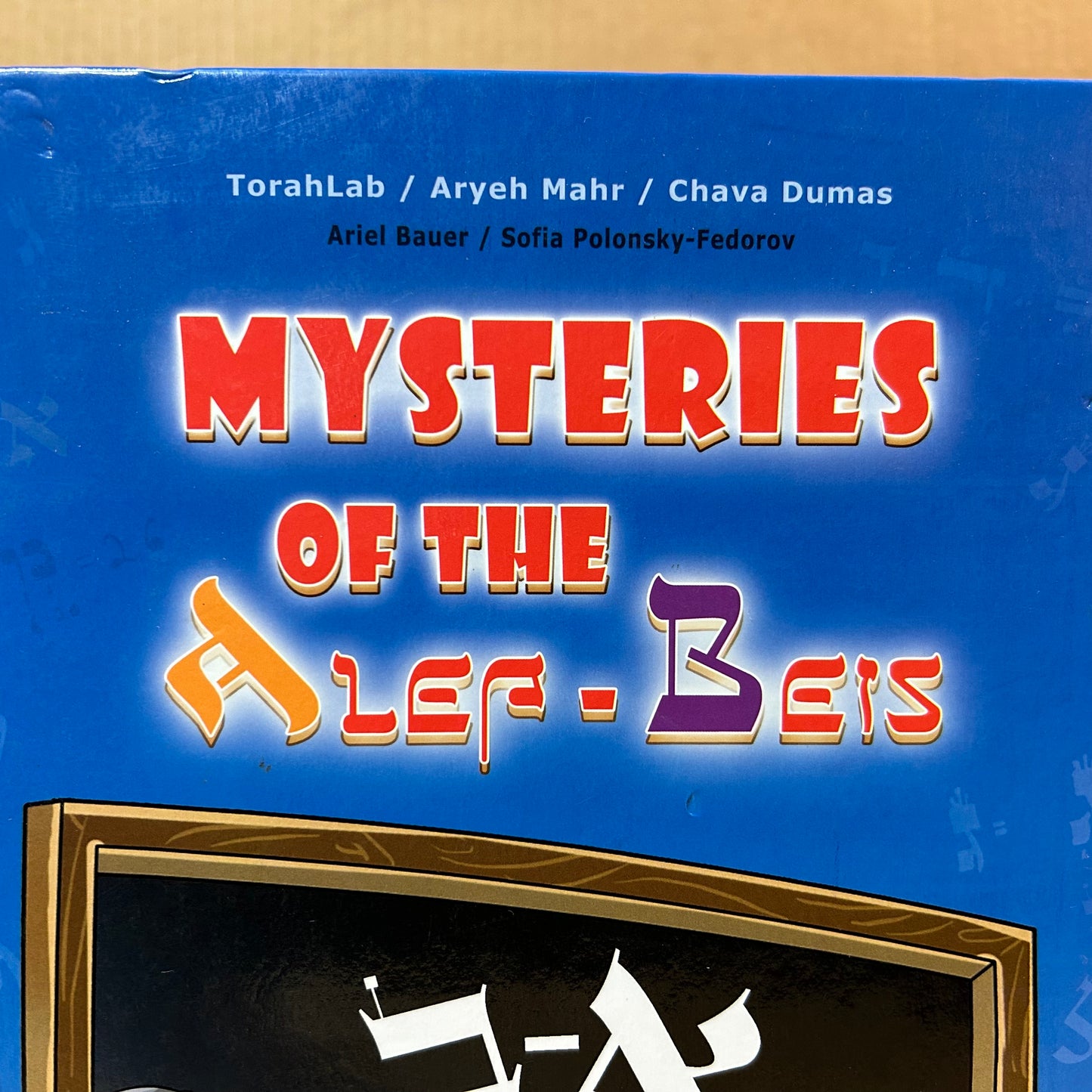 Mysteries of the Alef Beis (English and Hebrew Edition) by Chava Dumas, Aryeh Mahr & TorahLab