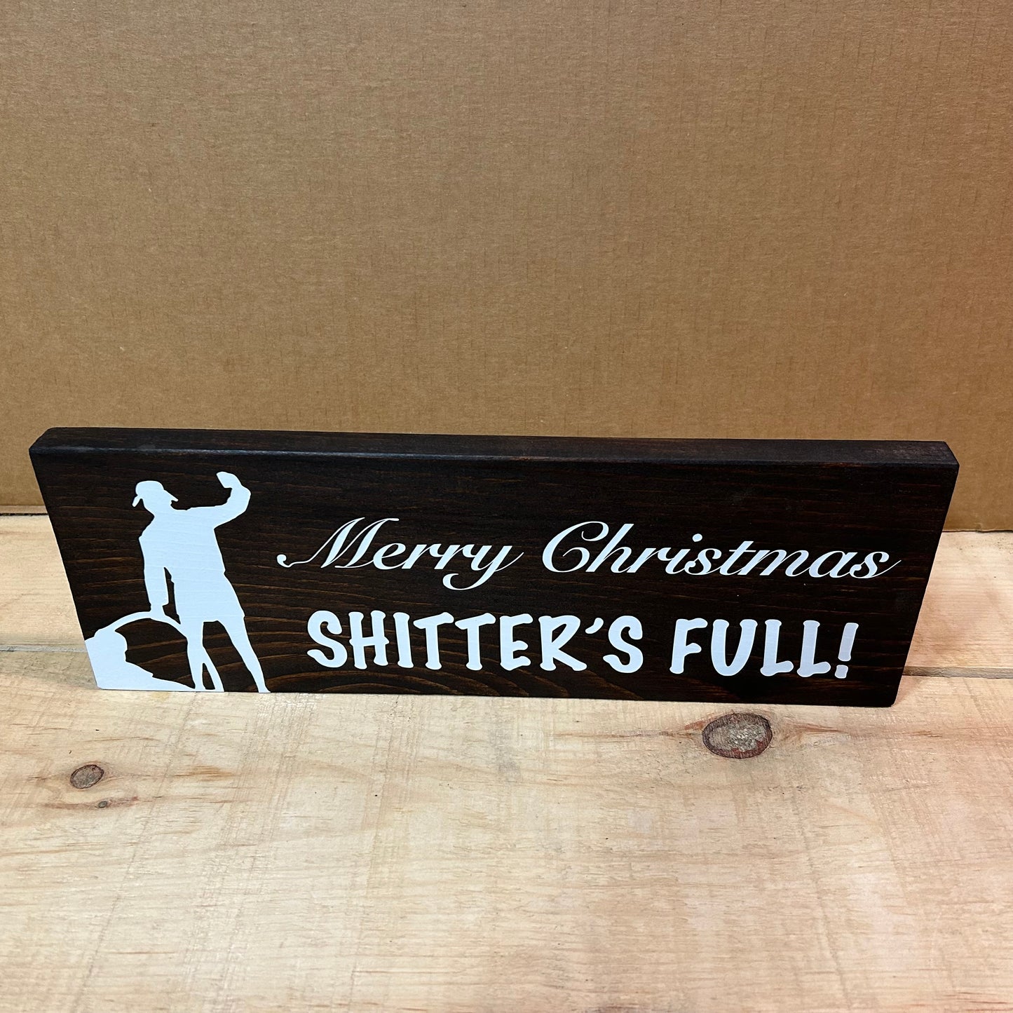 Christmas Vacation Wood Sign - Cousin Eddie, Merry Christmas Sh*****s Full